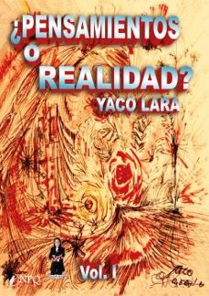 ¿pensamientos o realidad? volumen nº 1-yaco lara-9788412196436