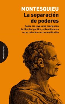 la separacion de poderes-charles de secondat montesquieu-9788412240436