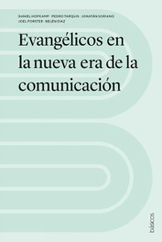 evangelicos en la nueva era de la comunicacion (ebook)-daniel hofkamp-pedro tarquis-jonatán soriano-9788412243536