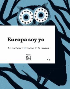 europa soy yo (ebook)-anna bosch-pablo r. suanzes-9788412362336