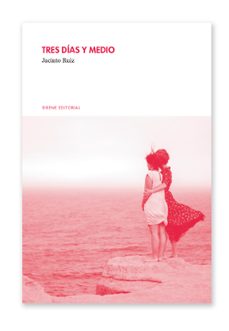 tres dias y medio-jacinto ruiz-9788412372236