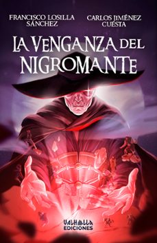 la venganza del nigromante-francisco losilla sanchez-carlos jimenez cuesta-9788412531336
