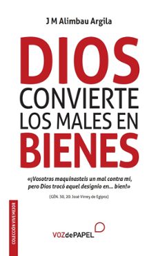 dios convierte los males en bienes-j.m. alimbau argila-9788412557336