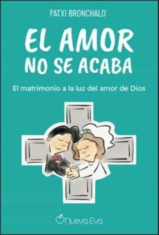 el amor no se acaba-patxi bronchalo-9788412598636