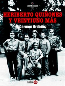 heriberto quiñones y veintiuno mas-carmen ordoñez-9788412646436