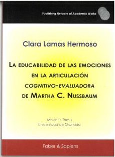 la educabilidad de las emociones en la articulacion cognitivo-evaluadora de martha c. nussbaum-clara lamas hermoso-9788412678536