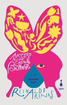 arturo, la estrella mas brillante (ebook)-reinaldo arenas-9788412699036