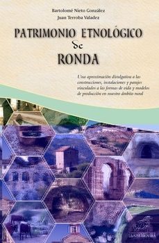 patrimonio etnologico de ronda-bartolome nieto gonzalez-juan terroba valadez-9788412782936