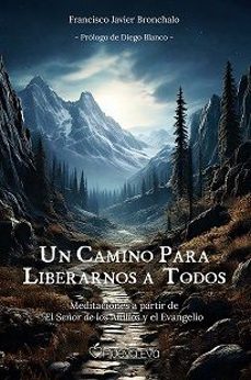 un camino para liberarnos a todos-patxi bronchalo-9788412804836