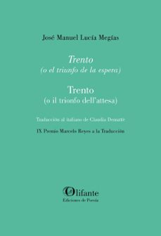 trento (o el triunfo de la espera)-jose manuel lucia megias-9788412820836
