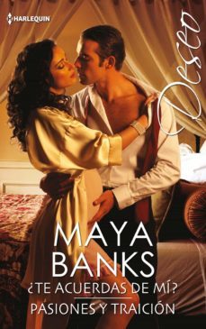 ¿te acuerdas de mí? - pasiones y traición (ebook)-maya banks-9788413077536