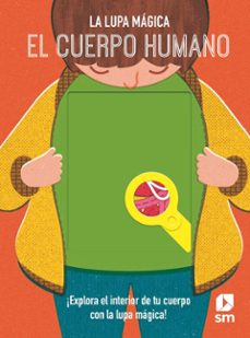 el cuerpo humano (la lupa magica)-nancy dickmann-9788413184036
