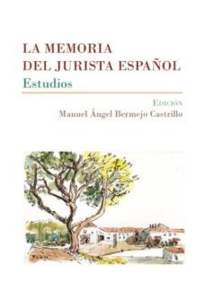 la memoria del jurista español. estudios-manuel angel bermejo castrillo-9788413244136