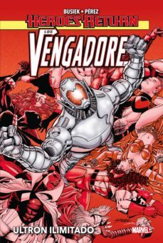 los vengadores 2. ultron ilimitado heroes return-george perez-jerry ordway-9788413348636