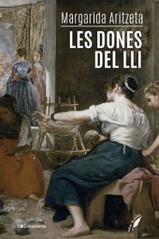 les dones del lli-margarida aritzeta-9788413563336