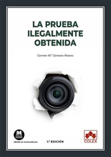 prueba ilegalmente obtenida-carmen mª zamarra alvarez-9788413594736