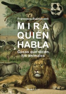 mira quien habla: libros singulares-francesca buoninconti-9788413628936