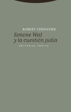 simone weil y la cuestion judia-robert chenavier-9788413642536