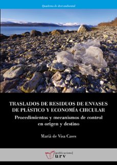 traslados de residuos de envases de plástico y economía circular-maria de visa cases-9788413651736