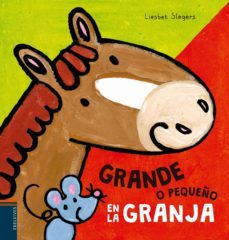grande o pequeño en la granja-liesbet slegers-9788414001936