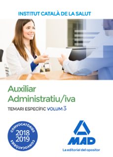 auxiliar administratiu/iva de l institut catala de la salut (ics) . temari especific (vol. 3)-9788414221136