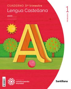 lengua 1º educacion primaria tercer trimestre pauta construyendo mundos cast ed 2023-9788414407936