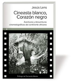 cineasta blanco corazon negro-jesus lens-9788415063636