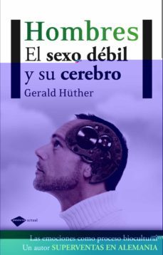 hombres: el sexo debil y su cerebro-9788415115236