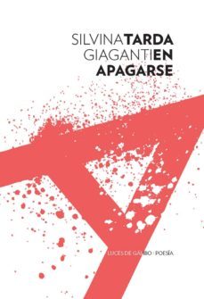 tarda en apagarse-silvina giaganti-9788415117636