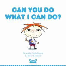 can you do wath i can do ? 4-graciela castellanos-9788415207436