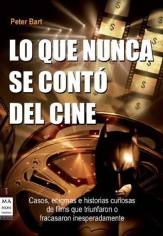 lo que nunca se conto del cine-peter bart-9788415256236