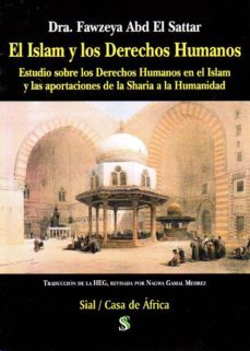el islam y los derechos humanos-fawzeya abd el sattar-9788415746836
