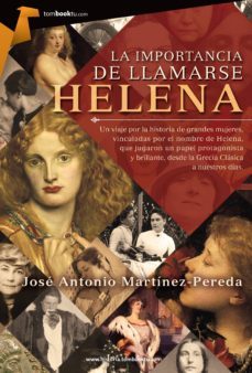 la importancia de llamarse helena-jose antonio martinez pereda-9788415747536