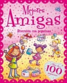 mejores amigas: diversion con pegatinas-9788415919636