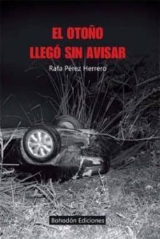 el otoño llegó sin avisar-rafael perez herrero-9788415976936