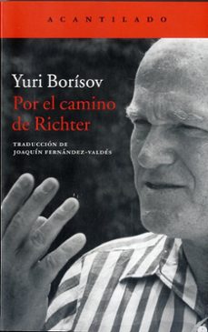 por el camino de richter-yuri borisov-9788416011636