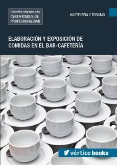 mf1049_2 elaboracion y exposicion de comidas en el bar-cafeteria-9788416102136