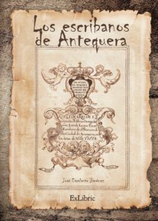 los escribanos de antequera (ebook)-jose escalante jimenez-9788416110636