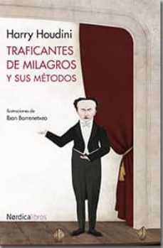 traficantes de milagros y sus metodos-harry houdini-9788416112036