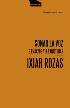 sonar la voz (ebook)-ixiar rozas-9788416205936