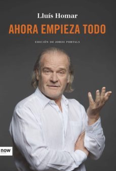ahora empieza todo (ebook)-lluis homar i toboso-9788416245536