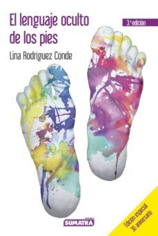 el lenguaje oculto de los pies (3ª ed. especial 30 aniversario)-lina rodriguez conde-9788416336036