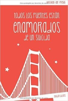 todos los puentes estan enamorados de un suicida-bocado de fresa-9788416355136