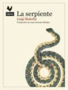 la serpiente-luigi malerba-9788416529636