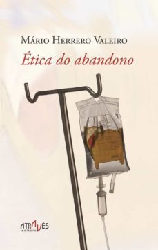 etica do abandono-mario herrero valeiro-9788416545636