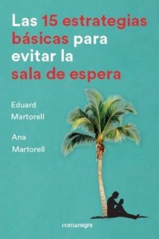 15 estrategias basicas para evitar la sala de espera,las-9788416605736