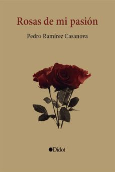 rosas de mi pasion (ebook)-pedro ramirez casanova-9788416681136
