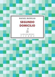 segundo domicilio-rafael banegas-9788416682836