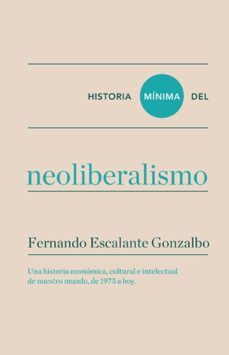 historia mnima del neoliberalismo (ebook)-9788416714636
