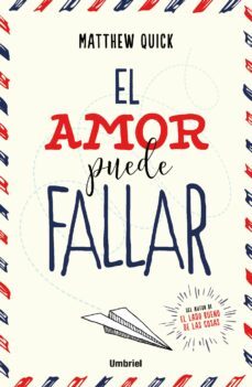 el amor puede fallar (ebook)-matthew quick-9788416715336